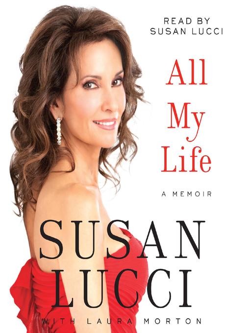 Title details for All My Life by Susan Lucci - Wait list